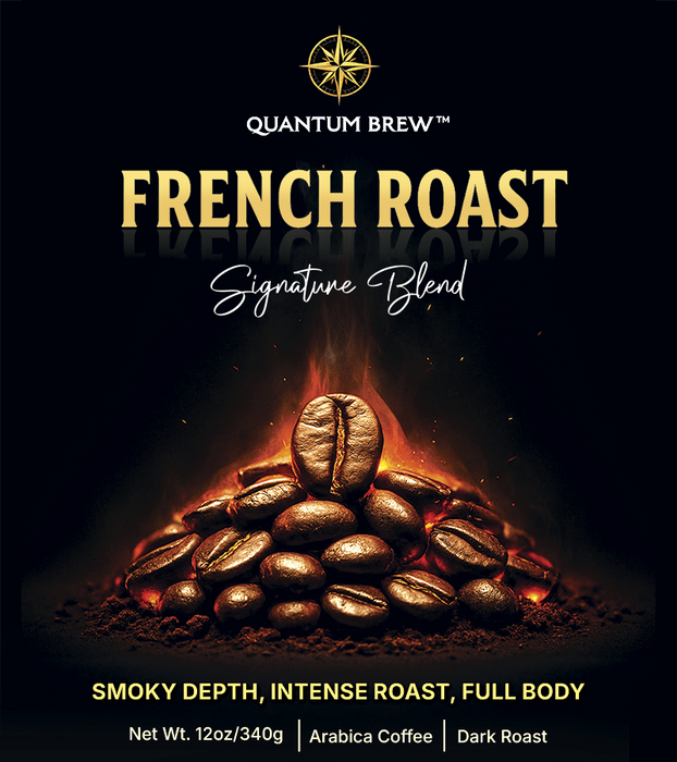 Quantum Brew French Roast coffee Label with roasted coffee beans and fire effect on a black background.