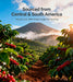 Coffee plantation with mountains in the background, labeled 'Sourced from Central & South America'.